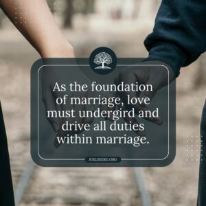 Foundation of Marriage Joel Beeke